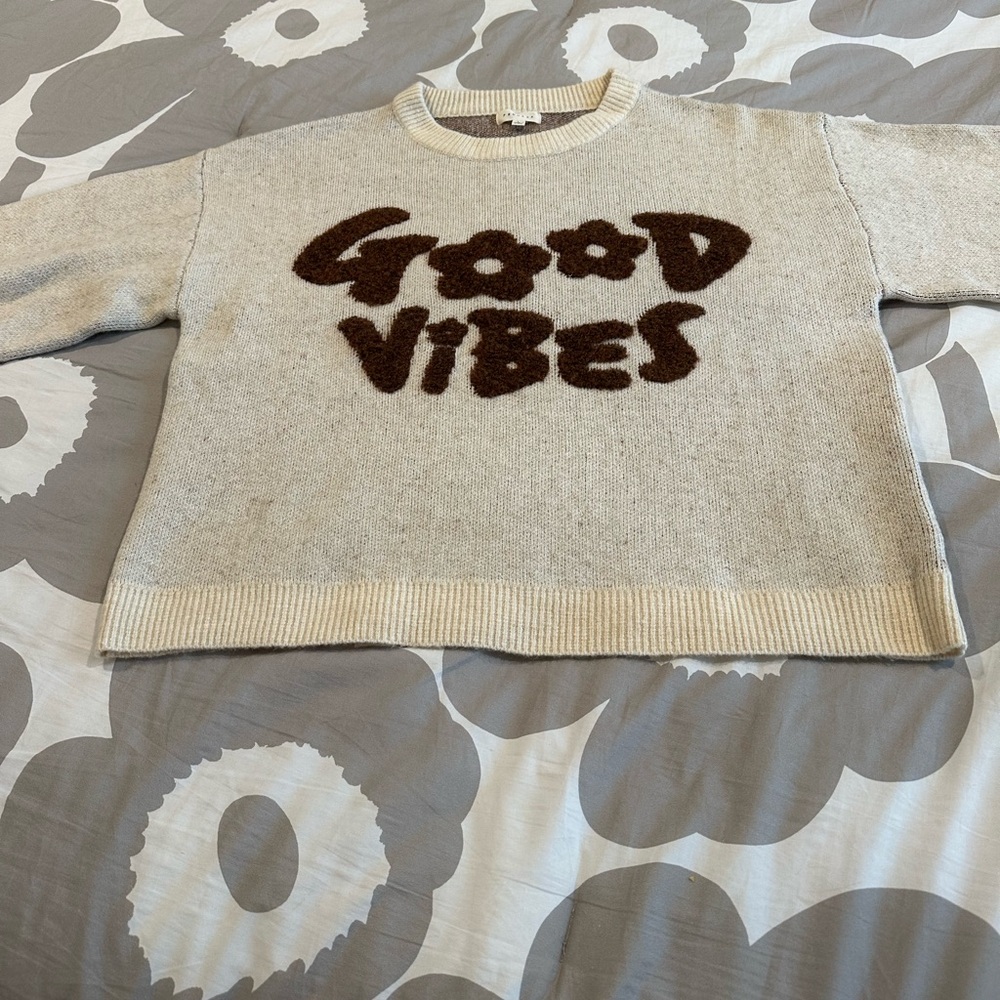 Cute “Good Vibes” sweater
New condition 
Wore once!